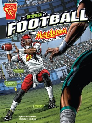cover image of The Science of Football with Max Axiom, Super Scientist